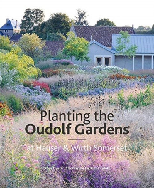 Bilde av Planting The Oudolf Gardens At Hauser &amp; Wirth Somerset Av Rory Dusoir