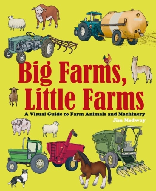 Bilde av Big Farms, Little Farms Av Jim Medway