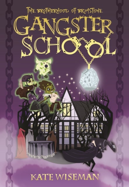 The Brotherhood of Brimstone - Gangster School