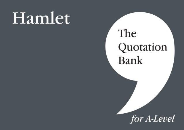 Bilde av The Quotation Bank: Hamlet A-level Revision And Study Guide For English Literature Av Nikki Carlin, The Quotation Bank