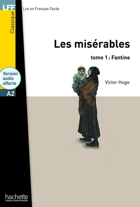 Les Miserables Tome 1 Fantine - Niveau A2