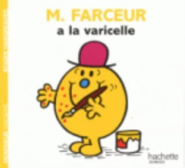 Collection Monsieur Madame (Mr Men & Little Miss) - M. Farceur a la varicelle