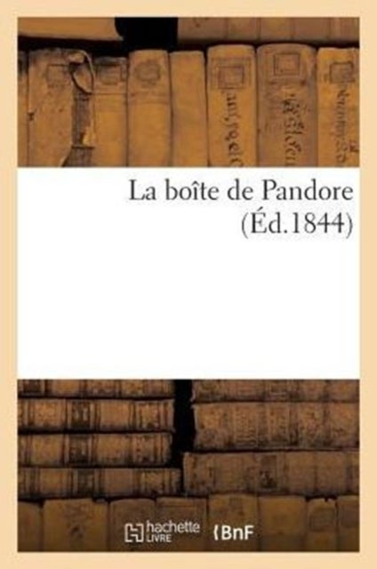 Bilde av La Boite De Pandore (ed.1844) Av Sans Auteur