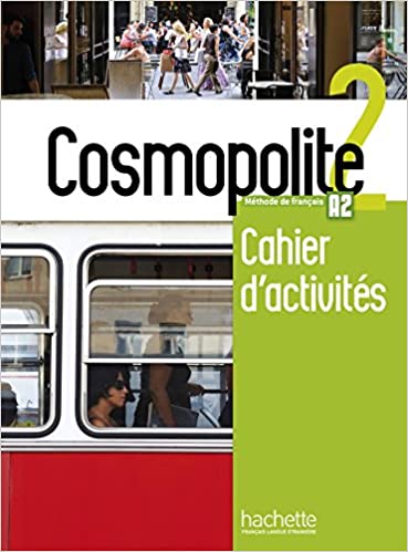Cosmopolite 2 - Cahier d'activites (A2)