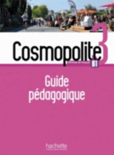 Cosmopolite - Guide pedagogique 3 + audio test telechargeable