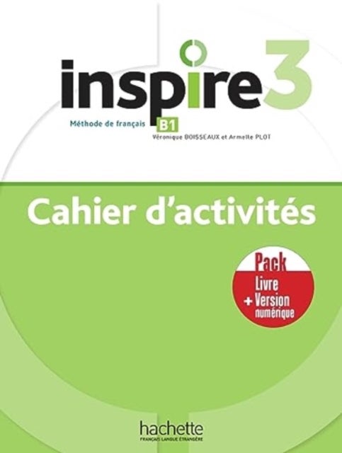 Bilde av Inspire 3- Pack - Cahier D&#039;activites + Version Numerique Av Hachette Francais Langue Etrangere