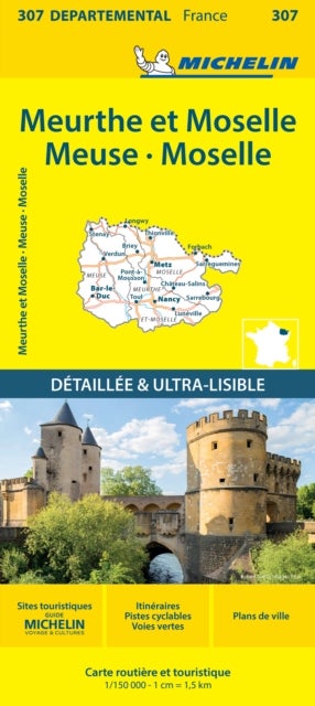 Meurthe et Moselle Meuse Moselle - Michelin Local Map 307 - Map