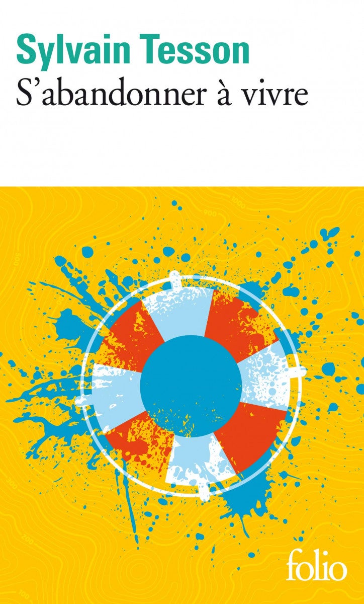 S'abandonner a vivre