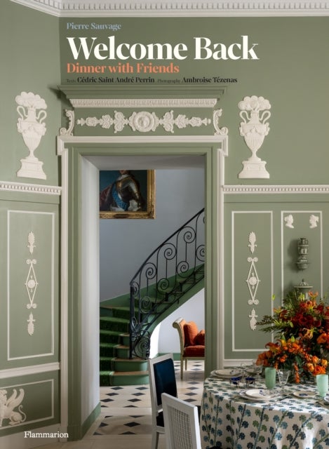 How They Entertain - At Home with the Tastemakers