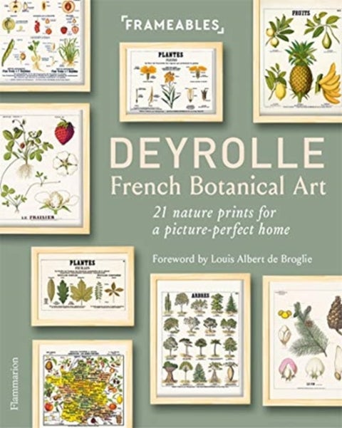 Deyrolle: French Botanical Art - 21 Nature Prints for a Picture-Perfect Home