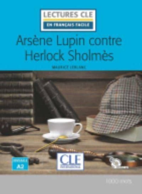 Arsene Lupin contre Herlock Sholmes - Niveau A2