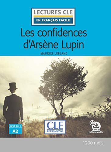 Les confidences d'Arsene Lupin - Niveau A2