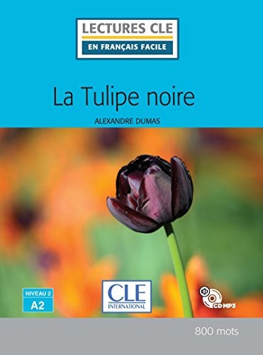 La tulipe noire - Niveau A2
