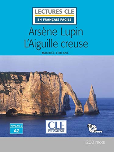 Arsene Lupin L'Aiguille creuse - Niveau A2