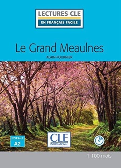 Le grand meaulnes - Niveau A2
