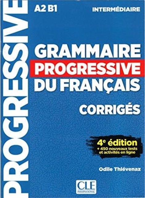 Grammaire progressive du francais - Nouvelle edition - Corriges intermedi