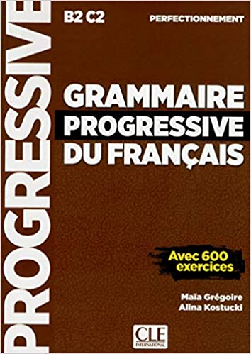Grammaire progressive du Francais perfectionnement - Seniorkurs