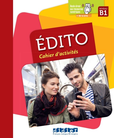 Édito B1 - édition 2015-2018 - Cahier + didierfle.