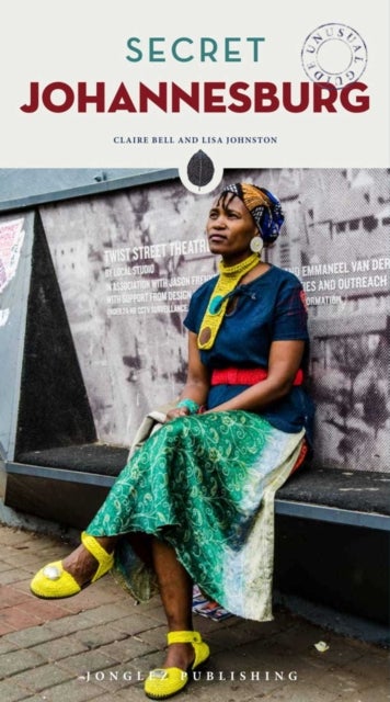 Secret Johannesburg Guide - A guide to the unusual and unfamiliar