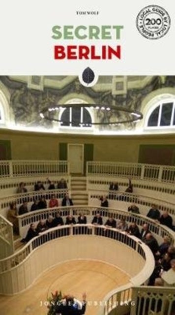 Secret Berlin Guide - A guide to the unusual and unfamiliar