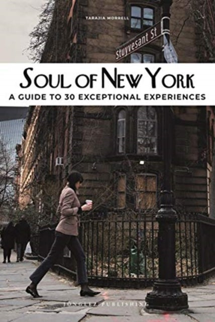 Soul of New York Guide - 30 unforgettable experiences that capture the soul of New York