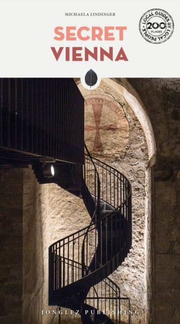 Secret Vienna Guide - A guide to the unusual and unfamiliar