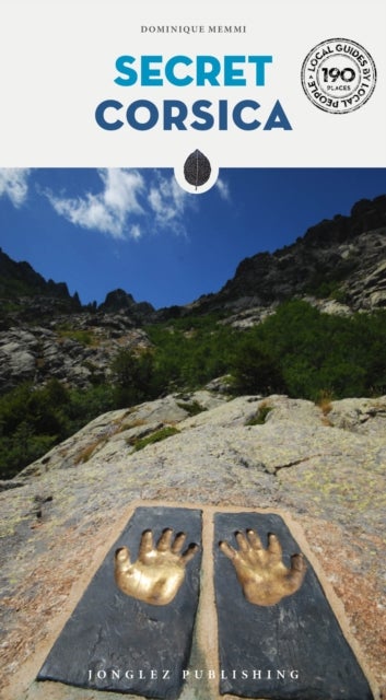 Secret Corisca Guide - A guide to the unusual and unfamiliar