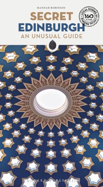 Secret Edinburgh Guide - A guide to the unusual and unfamiliar