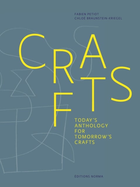 Crafts - Today's Anthology for Tomorrow's Crafts