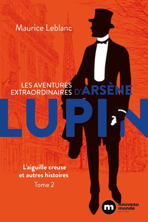 Les aventures extraordinaires d'Arsène Lupin - L'aiguille creuse et autres histoires