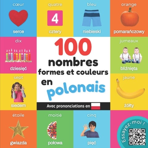 100 nombres, formes et couleurs en polonais - Imagier bilingue pour enfants avec prononciations