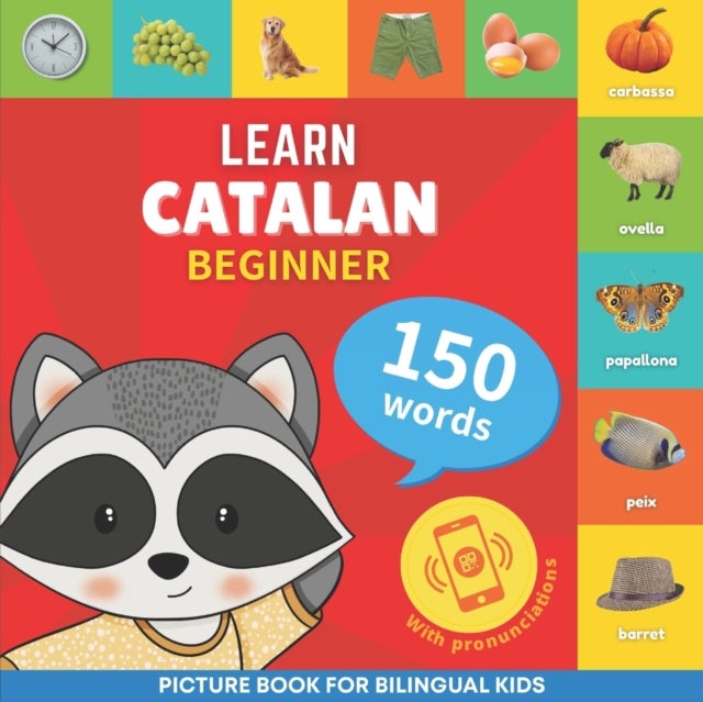 Bilde av Learn Catalan - 150 Words With Pronunciations - Beginner Av Goosenbooks