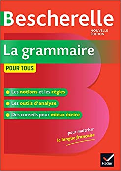 Bescherelle La grammaire pour tous