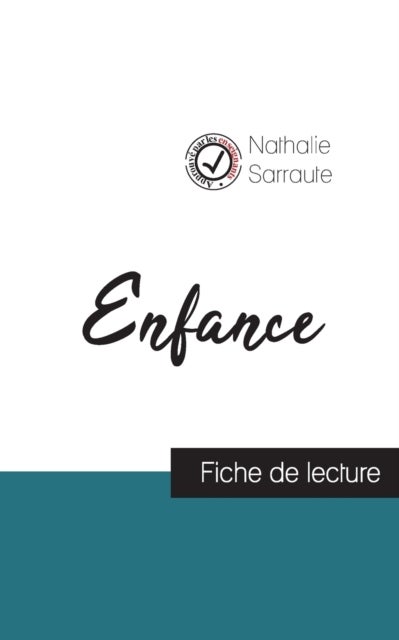 Bilde av Enfance De Nathalie Sarraute (fiche De Lecture Et Analyse Complete De L&#039;oeuvre) Av Nathalie Sarraute