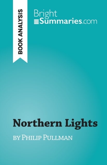 Northern Lights - by Philip Pullman