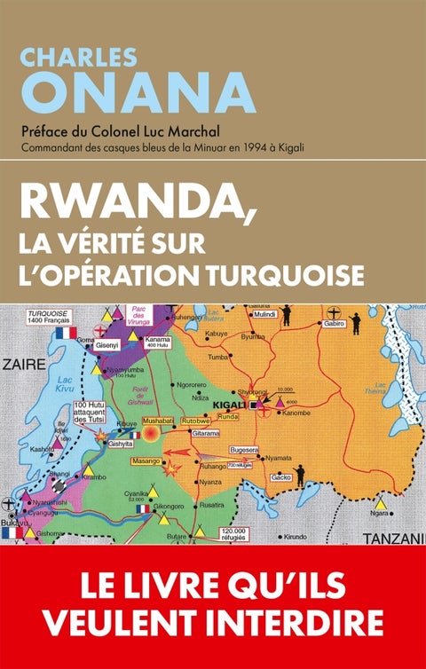Rwanda, la vérité sur l'opération Turquoise