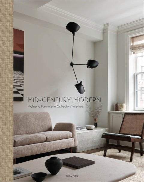 Mid-Century Modern - High-End Furniture in Collectors' Interiors