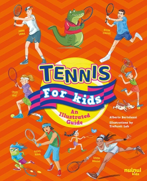 Tennis for Kids - An Illustrated Guide
