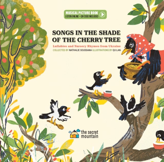 Songs in the Shade of the Cherry Tree - Lullabies and Nursery Rhymes from Ukraine