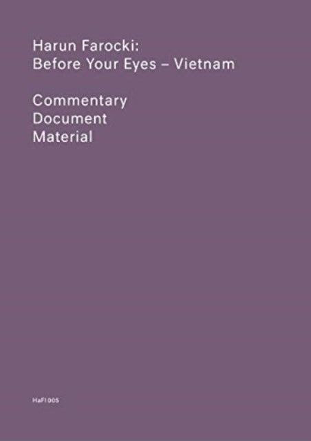Before Your Eyes - Vietnam - Commentary, Documenta, Material (HaFI 005)