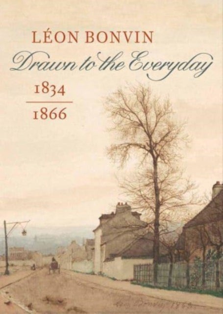 Leon Bonvin (1834¿1866) - Drawn to the Everyday