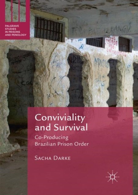 Conviviality and Survival av Sacha Darke