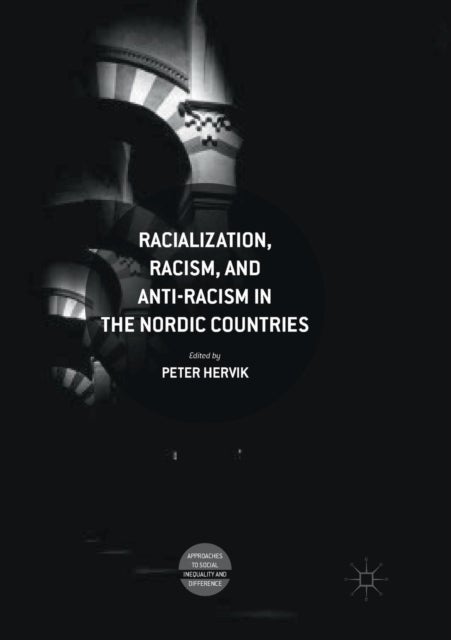 Bilde av Racialization, Racism, And Anti-racism In The Nordic Countries