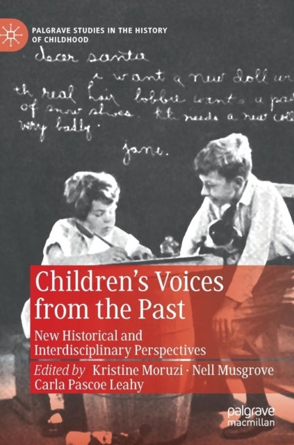 Children's Voices from the Past - New Historical and Interdisciplinary Perspectives