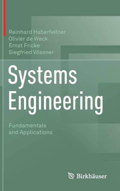 Bilde av Systems Engineering Av Reinhard Haberfellner, Olivier De Weck, Ernst Fricke, Siegfried Voessner