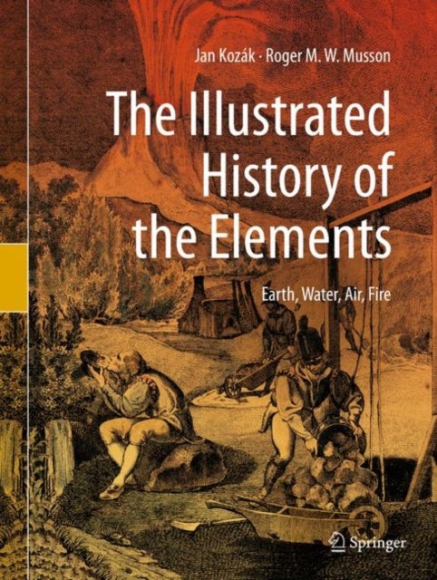 The Illustrated History of the Elements - Earth, Water, Air, Fire