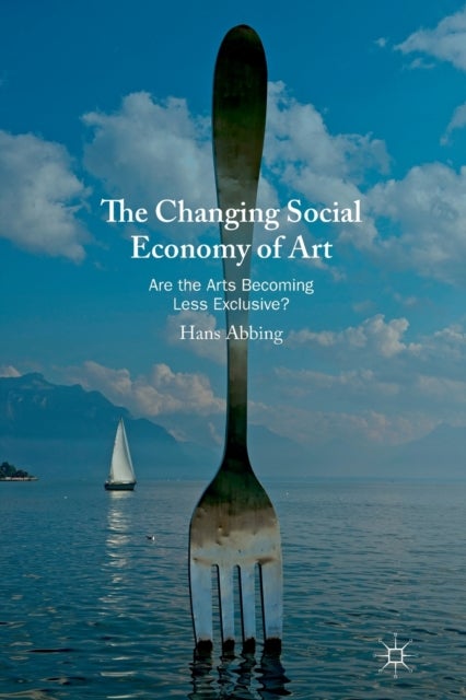 Bilde av The Changing Social Economy Of Art Av Hans Abbing