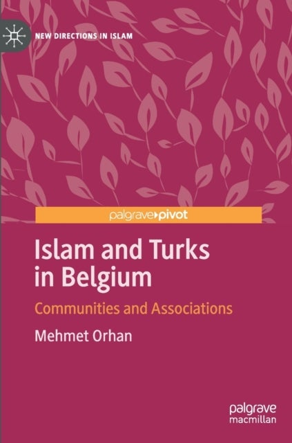 Bilde av Islam And Turks In Belgium Av Mehmet Orhan