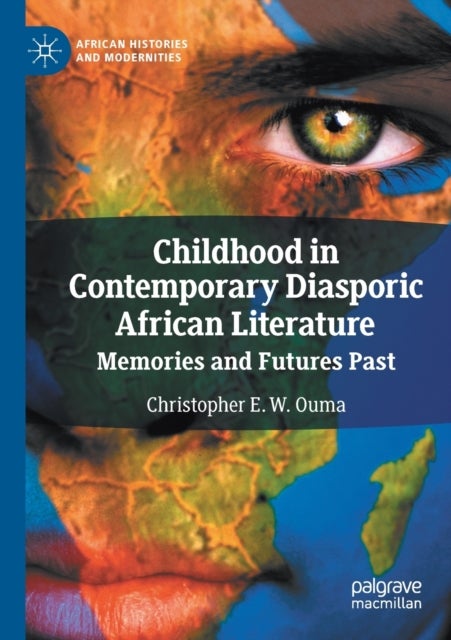 Bilde av Childhood In Contemporary Diasporic African Literature Av Christopher E. W. Ouma
