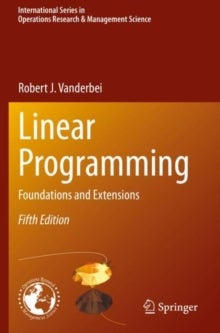 Linear Programming - Foundations and Extensions Fifth Edition